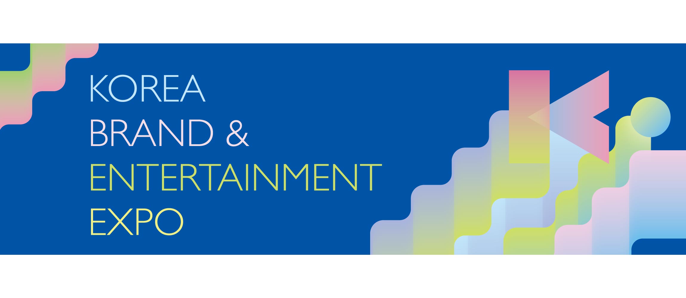 Korean Brand & Entertainment Expo  대한무역진흥공사 (KOTRA) 포스터 -  배너 - 키비주얼 kbee-02.jpg